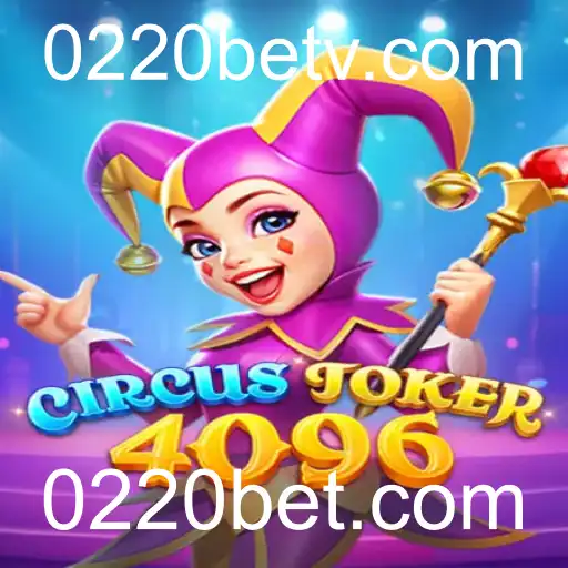 Desbravando o Mundo de CircusJoker4096: Um Jogo Inovador em 0220bet.com