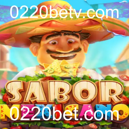 Descubra as Emoções do Jogo SaborMexicano com 0220bet.com